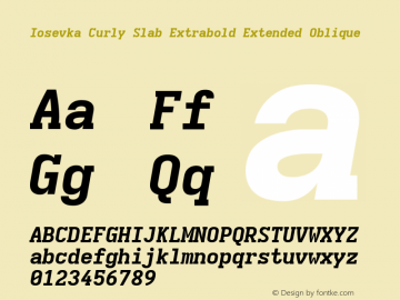 Iosevka Curly Slab Extrabold Extended Oblique Version 5.0.8 Font Sample