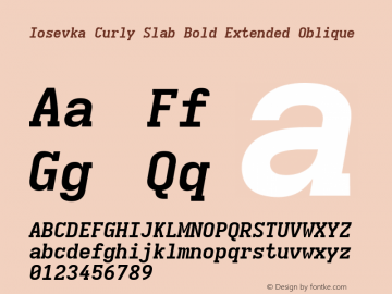 Iosevka Curly Slab Bold Extended Oblique Version 5.0.8 Font Sample
