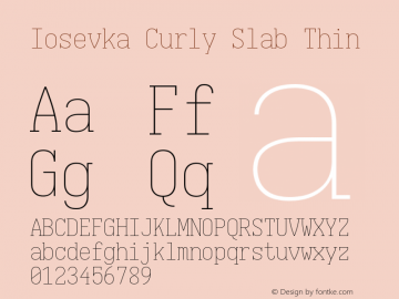 Iosevka Curly Slab Thin Version 5.0.8 Font Sample