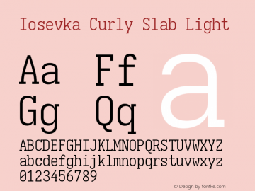 Iosevka Curly Slab Light Version 5.0.8 Font Sample