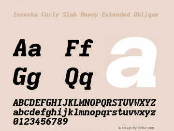 Iosevka Curly Slab Heavy Extended Oblique Version 5.0.8 Font Sample