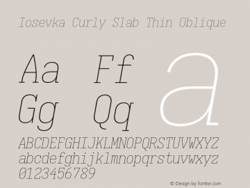 Iosevka Curly Slab Thin Oblique Version 5.0.8 Font Sample
