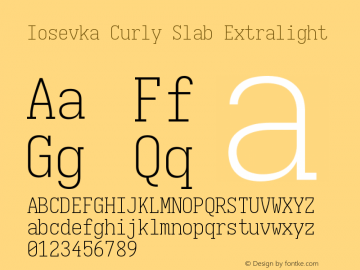 Iosevka Curly Slab Extralight Version 5.0.8 Font Sample