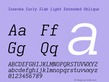 Iosevka Curly Slab Light Extended Oblique Version 5.0.8 Font Sample