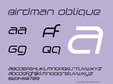 Birdman Oblique Macromedia Fontographer 4.1 11/08/2002 Font Sample