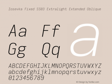 Iosevka Fixed SS03 Extralight Extended Oblique Version 5.0.8 Font Sample