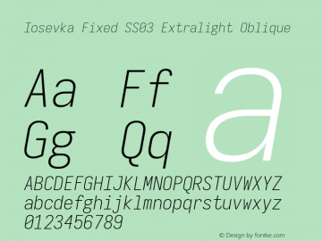 Iosevka Fixed SS03 Extralight Oblique Version 5.0.8 Font Sample