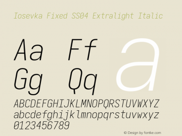 Iosevka Fixed SS04 Extralight Italic Version 5.0.8 Font Sample