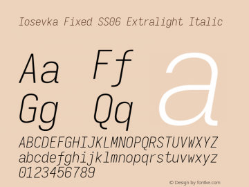 Iosevka Fixed SS06 Extralight Italic Version 5.0.8 Font Sample