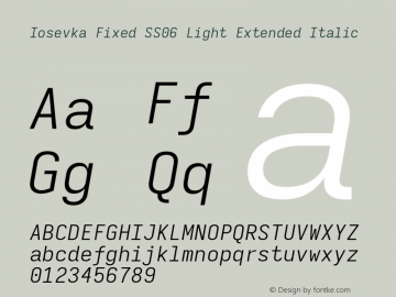 Iosevka Fixed SS06 Light Extended Italic Version 5.0.8 Font Sample