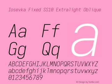 Iosevka Fixed SS10 Extralight Oblique Version 5.0.8 Font Sample