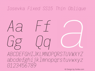 Iosevka Fixed SS15 Thin Oblique Version 5.0.8 Font Sample