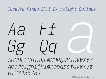 Iosevka Fixed SS15 Extralight Oblique Version 5.0.8 Font Sample