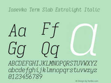 Iosevka Term Slab Extralight Italic Version 5.0.8; ttfautohint (v1.8.3)图片样张