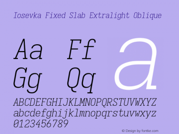 Iosevka Fixed Slab Extralight Oblique Version 5.0.8; ttfautohint (v1.8.3)图片样张
