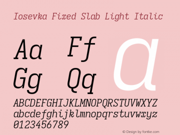 Iosevka Fixed Slab Light Italic Version 5.0.8; ttfautohint (v1.8.3)图片样张