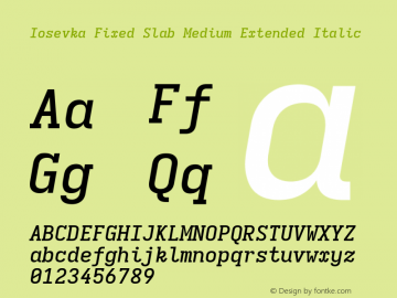 Iosevka Fixed Slab Medium Extended Italic Version 5.0.8; ttfautohint (v1.8.3)图片样张
