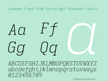 Iosevka Fixed Slab Extralight Extended Italic Version 5.0.8; ttfautohint (v1.8.3)图片样张