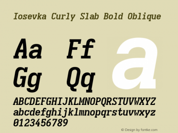 Iosevka Curly Slab Bold Oblique Version 5.0.8; ttfautohint (v1.8.3) Font Sample