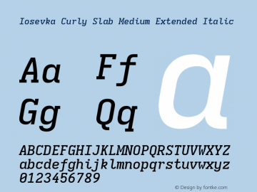 Iosevka Curly Slab Medium Extended Italic Version 5.0.8; ttfautohint (v1.8.3) Font Sample