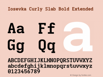 Iosevka Curly Slab Bold Extended Version 5.0.8; ttfautohint (v1.8.3) Font Sample