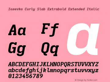 Iosevka Curly Slab Extrabold Extended Italic Version 5.0.8; ttfautohint (v1.8.3) Font Sample