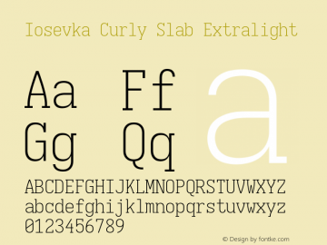 Iosevka Curly Slab Extralight Version 5.0.8; ttfautohint (v1.8.3) Font Sample