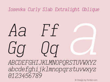 Iosevka Curly Slab Extralight Oblique Version 5.0.8; ttfautohint (v1.8.3) Font Sample