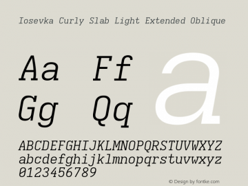 Iosevka Curly Slab Light Extended Oblique Version 5.0.8; ttfautohint (v1.8.3) Font Sample