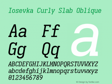 Iosevka Curly Slab Oblique Version 5.0.8; ttfautohint (v1.8.3) Font Sample