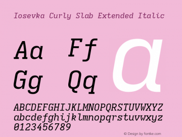 Iosevka Curly Slab Extended Italic Version 5.0.8; ttfautohint (v1.8.3) Font Sample
