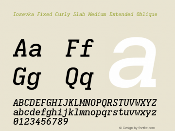 Iosevka Fixed Curly Slab Medium Extended Oblique Version 5.0.8; ttfautohint (v1.8.3) Font Sample