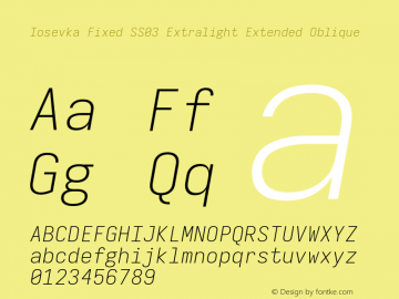Iosevka Fixed SS03 Extralight Extended Oblique Version 5.0.8; ttfautohint (v1.8.3) Font Sample