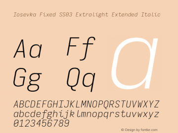 Iosevka Fixed SS03 Extralight Extended Italic Version 5.0.8; ttfautohint (v1.8.3) Font Sample