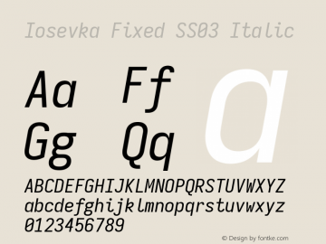 Iosevka Fixed SS03 Italic Version 5.0.8; ttfautohint (v1.8.3) Font Sample