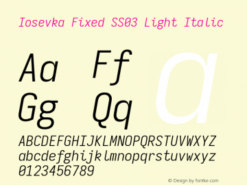 Iosevka Fixed SS03 Light Italic Version 5.0.8; ttfautohint (v1.8.3) Font Sample