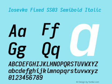 Iosevka Fixed SS03 Semibold Italic Version 5.0.8; ttfautohint (v1.8.3) Font Sample