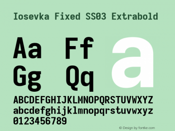 Iosevka Fixed SS03 Extrabold Version 5.0.8; ttfautohint (v1.8.3) Font Sample
