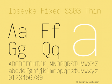 Iosevka Fixed SS03 Thin Version 5.0.8; ttfautohint (v1.8.3) Font Sample