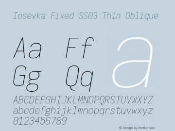 Iosevka Fixed SS03 Thin Oblique Version 5.0.8; ttfautohint (v1.8.3) Font Sample