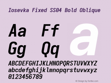 Iosevka Fixed SS04 Bold Oblique Version 5.0.8; ttfautohint (v1.8.3) Font Sample