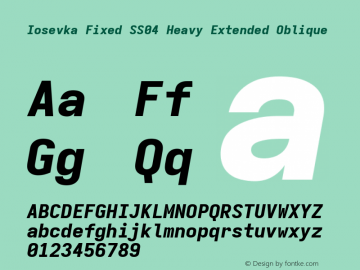 Iosevka Fixed SS04 Heavy Extended Oblique Version 5.0.8; ttfautohint (v1.8.3) Font Sample