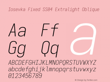 Iosevka Fixed SS04 Extralight Oblique Version 5.0.8; ttfautohint (v1.8.3)图片样张
