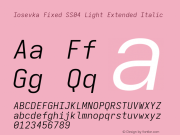 Iosevka Fixed SS04 Light Extended Italic Version 5.0.8; ttfautohint (v1.8.3) Font Sample