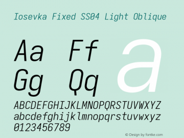 Iosevka Fixed SS04 Light Oblique Version 5.0.8; ttfautohint (v1.8.3) Font Sample