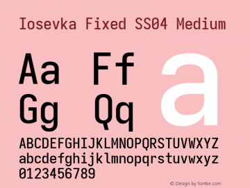 Iosevka Fixed SS04 Medium Version 5.0.8; ttfautohint (v1.8.3) Font Sample