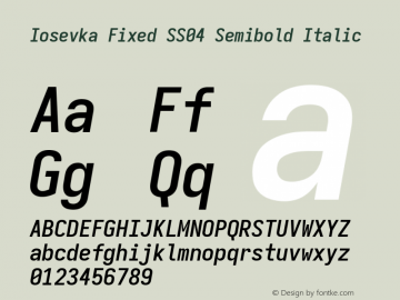Iosevka Fixed SS04 Semibold Italic Version 5.0.8; ttfautohint (v1.8.3)图片样张