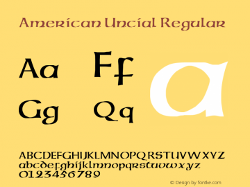 American Uncial Regular Altsys Fontographer 3.5  11/25/92 Font Sample