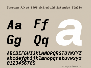 Iosevka Fixed SS06 Extrabold Extended Italic Version 5.0.8; ttfautohint (v1.8.3) Font Sample