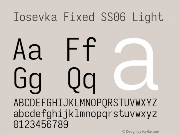 Iosevka Fixed SS06 Light Version 5.0.8; ttfautohint (v1.8.3) Font Sample